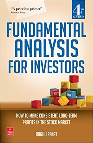Fundamental Analysis for Investors: How to Make Consistent, Long-term Profits in the Stock Market