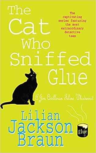 The Cat Who Sniffed Glue (The Cat Who… Mysteries, Book 8): A delightful feline whodunit for cat lovers everywhere