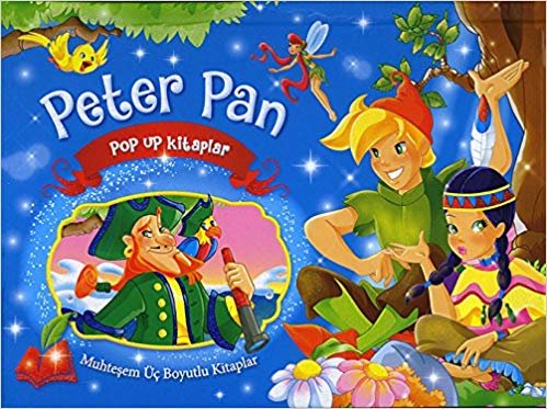 Muhteşem Üç Boyutlu Kitaplar - Peter Pan (Ciltli) - Büyük Boy: Pop Up Kitaplar