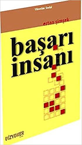 Başarı İnsanı: Başarıda ve Liderlikte Ustalaşma Adımları