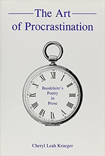 The Art of Procrastination: Baudelaire's Poetry in Prose