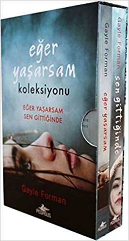 Eğer Yaşarsam Koleksiyonu Serisi Kutulu Özel Set 2 Kitap: Eğer Yaşarsam - Sen Gittiğinde