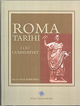 Roma Tarihi 1.Cilt Cumhuriyet 1.Kısım