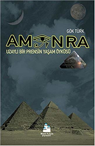 Amon Ra: Uzaylı Bir Prensin Yaşam Öyküsü