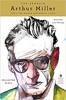 The Penguin Arthur Miller: Collected Plays (Penguin Classics Deluxe Edition) indir