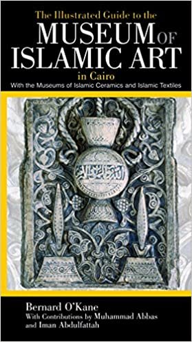 The Illustrated Guide to the Museum of Islamic Art in Cairo: With the Museums of Islamic Ceramics and Islamic Textiles