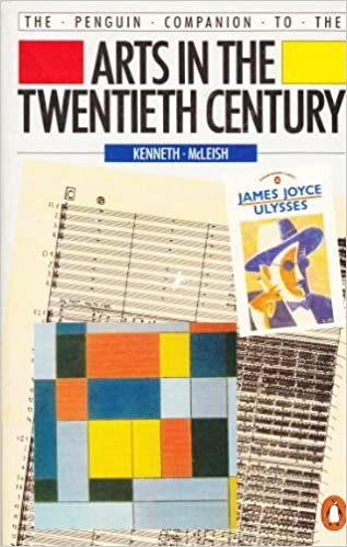 The Penguin Companion to the Arts in the 20th Century (Reference Books)