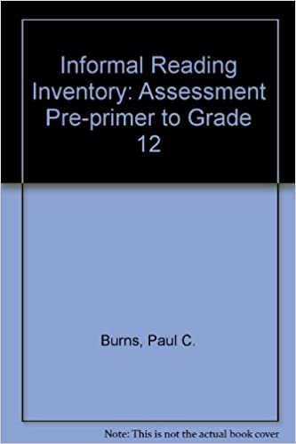 Informal Reading Inventory: Assessment Pre-primer to Grade 12
