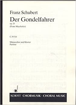 Der Gondelfahrer: "Es tanzen Mond und Sterne". op. 28. Männerchor (TTBB) und Klavier. Klavierpartitur. (Schott Chormusik) indir