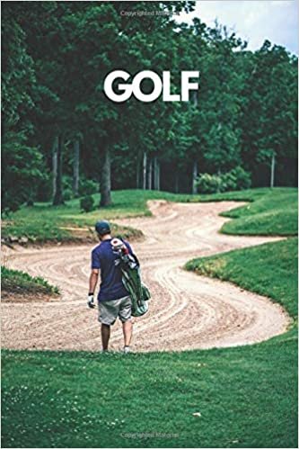 Golf: Sport notebook, Motivational , Journal, Diary (110 Pages, lined, 6 x 9) Cool Notebook gift for graduation, for adults, for entrepeneur, for women, for men , notebook for sport lovers