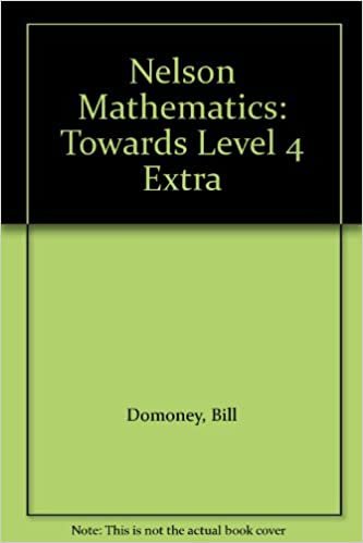 Nelson Mathematics: Towards Level 4 Extra