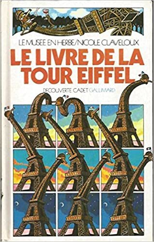 Le Livre De La Tour Eiffel (Decouverte cadet)