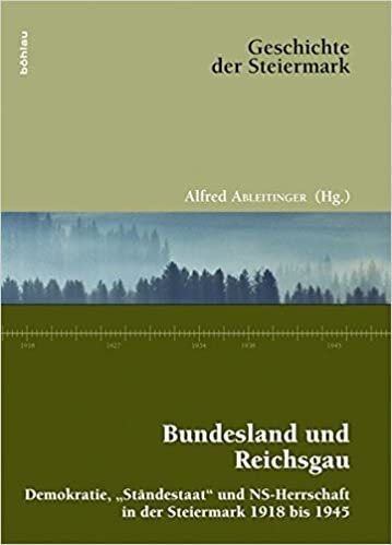 Bundesland und Reichsgau (Geschichte der Steiermark, Band 9)