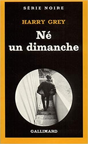 Ne Un Dimanche (Serie Noire 1)