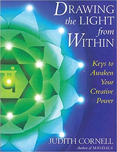 Drawing the Light from within: Keys to Awaken Your Creative Power