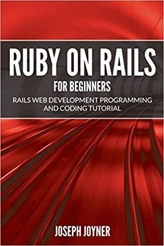 Ruby on Rails For Beginners: Rails Web Development Programming and Coding Tutorial indir