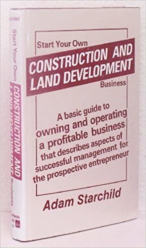 Start Your Own Constr.& Land