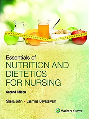 Essentials of Nutrition and Dietetics for Nursing, 2/e
