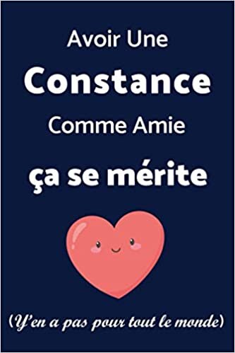 Avoir Une Constance Comme Amie Ça Se Mérite (y'en a pas pour tout le monde) : Carnet Pointillé / Agenda: Cahier Bujo / Dotted Journal / idée cadeau