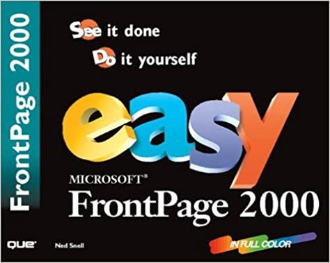 Easy Microsoft Frontpage 2000 (Que's Easy Series)