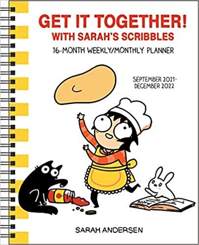 Sarah's Scribbles 16-Month 2021-2022 Weekly/Monthly Planner Calendar: Get It Together with Sarah's Scribbles