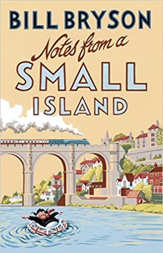 Notes From A Small Island: Journey Through Britain (Bryson, Band 9) indir