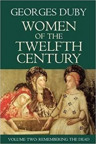 Women of the Twelfth Century: Remembering the Dead v. 2