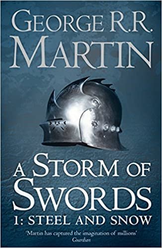 A Storm of Swords - Steel and Snow- Part 1