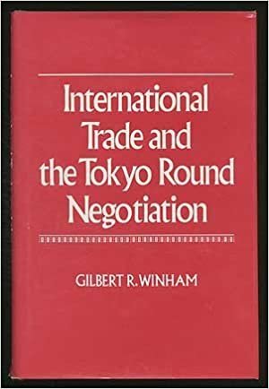 International Trade and the Tokyo Round Negotiation (Princeton Legacy Library)