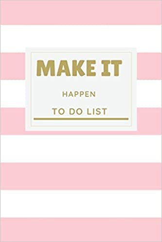 Make it Happen: To Do List, Notebook to Write in Your Tasks, Checklist Memo Pad, Agenda for Men and Women, Daily Planning, Time Management, School Home Office Book, Task Manager indir