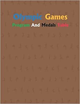 Olympic Games Program And Medals Table: Tokyo 2021 Fan Notebook For Entering Results | Olympic Games Tokyo 2020 - 339 Sets Of Medals In Olympic Sports | Sports Gifts For Men And Women