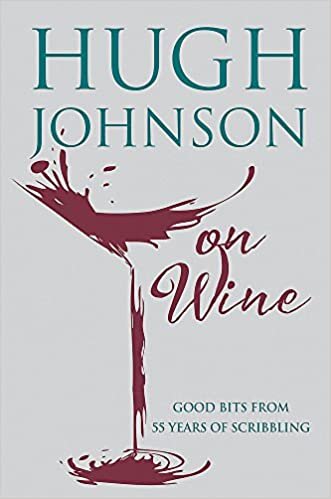 Hugh Johnson on Wine: Good Bits from 55 Years of Scribbling indir