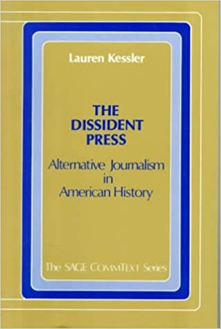 The Dissident Press: Alternative Journalism in American History (The Sage Commtext Series ; V. 13) indir