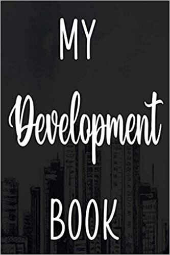 My Development Book: Building Construction Costing Planner 120 page 6 x 9 Notebook Journal - Great Gift For The Builder In Your Life!