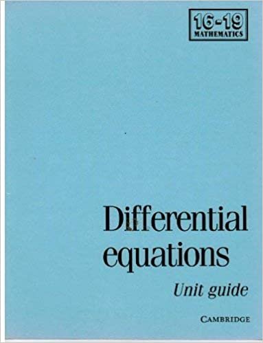 Differential Equations Unit Guide (School Mathematics Project 16-19)