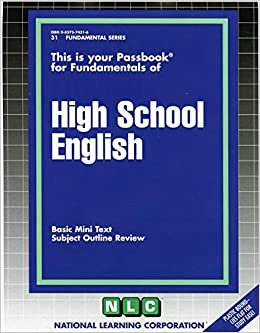 HIGH SCHOOL ENGLISH: Passbooks Study Guide (Fundamental)
