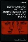 Environmental Statistics: Analysing Data for Environemntal Policy (Novartis Foundation Symposia)