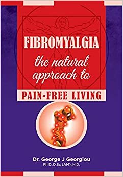 Fibromyalgia: The Natural Approach to Pain-Free Living indir