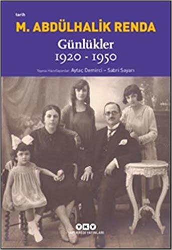 Mustafa Abdülhalik Renda - Günlükler: 1920-1950