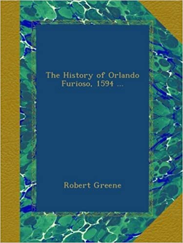 The History of Orlando Furioso, 1594 ...