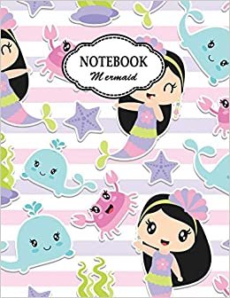 Notebook: Cute Mermaid Girls (8.5 x 11 Inches) 110 Pages