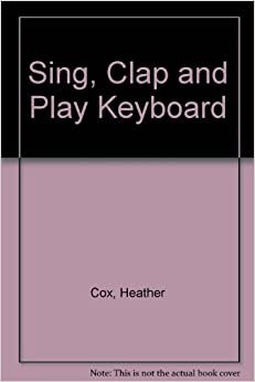 Sing, Clap and Play Keyboard