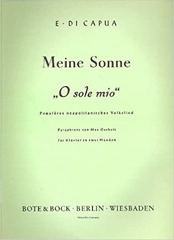 Meine Sonne - "O sole mio": Paraphrase über das populäre neapolitanische Lied. Klavier.
