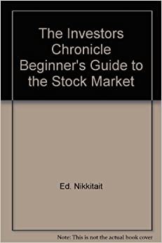 The Investors Chronicle Beginner's Guide to the Stock Market