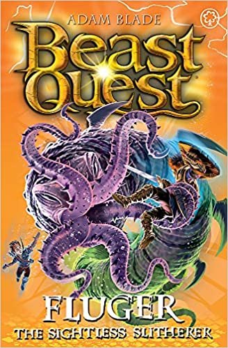 Fluger the Sightless Slitherer: Series 24 Book 2 (Beast Quest)