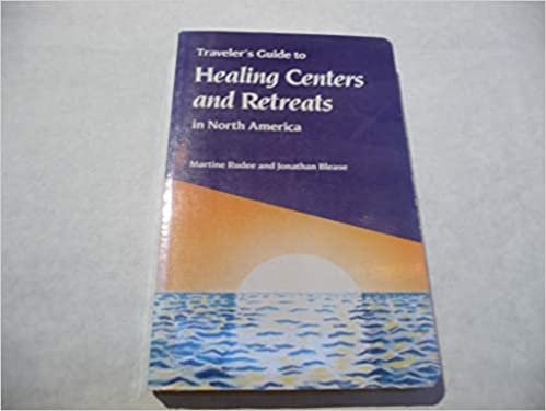 Traveler's Guide to Healing Centers and Retreats in North America