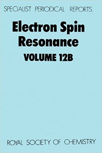 ELECTRON SPIN RESONANCE 12B,: A Review of Chemical Literature (Specialist Periodical Reports): Vol 12B
