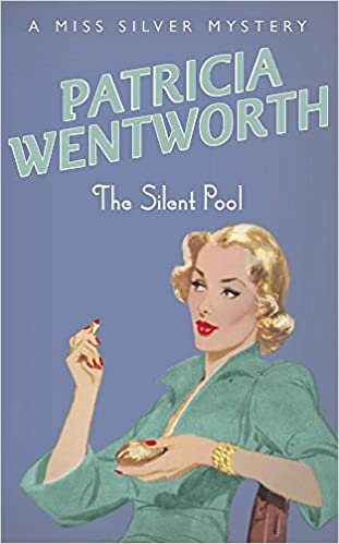 The Silent Pool (Miss Silver Series)