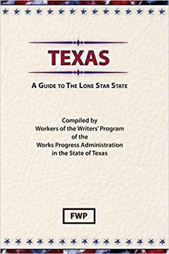 Texas : A Guide to the Lone Star State (American Guide) indir