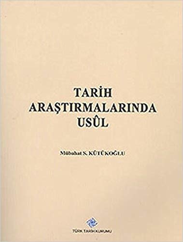 Tarih Araştırmalarında Usul